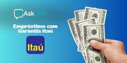 Empréstimo com Garantia Itaú: Veja tudo o que você precisa saber