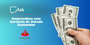 Empréstimo com Garantia de Veículo Santander: Veja tudo o que você precisa saber